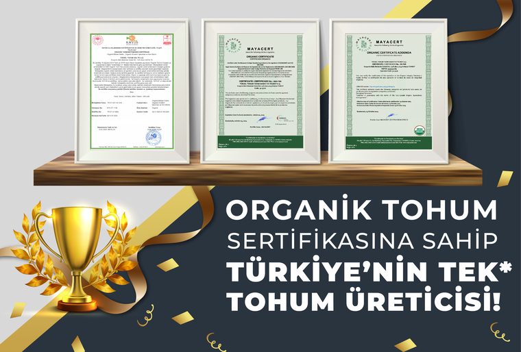 Organik Tohum Sertifikasına Sahip Türkiye'nin Tek* Tohum Üreticisi!